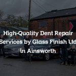 High-Quality Dent Repair Services by Glass Finish Ltd in Ainsworth