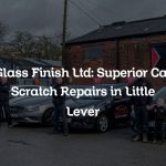 Glass Finish Ltd: Superior Car Scratch Repairs in Little Lever