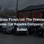 Glass Finish Ltd: The Premier Lease Car Repairs Company in Bolton