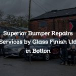 Superior Bumper Repairs Services by Glass Finish Ltd in Bolton