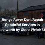 Range Rover Dent Repair Specialist Services in Ainsworth by Glass Finish Ltd