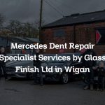 Mercedes Dent Repair Specialist Services by Glass Finish Ltd in Wigan