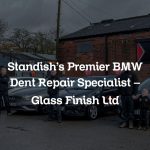 Standish’s Premier BMW Dent Repair Specialist – Glass Finish Ltd