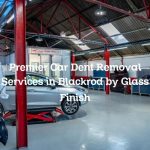 Premier Car Dent Removal Services in Blackrod by Glass Finish