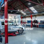 Car Non Fault Insurance Repair Work in Rivington: Your Trusted Partner