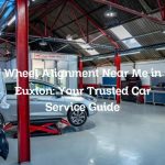 Wheel Alignment Near Me in Euxton: Your Trusted Car Service Guide