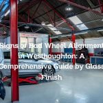 Signs of Bad Wheel Alignment in Westhoughton: A Comprehensive Guide by Glass Finish