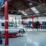 Signs of Bad Wheel Alignment in Bolton – A Comprehensive Guide by Glass Finish
